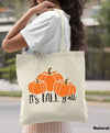 Reusable Tote Bag It’s Fall Y’all